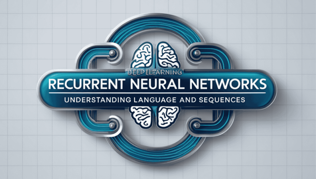 Recurrent Neural Networks (RNNs